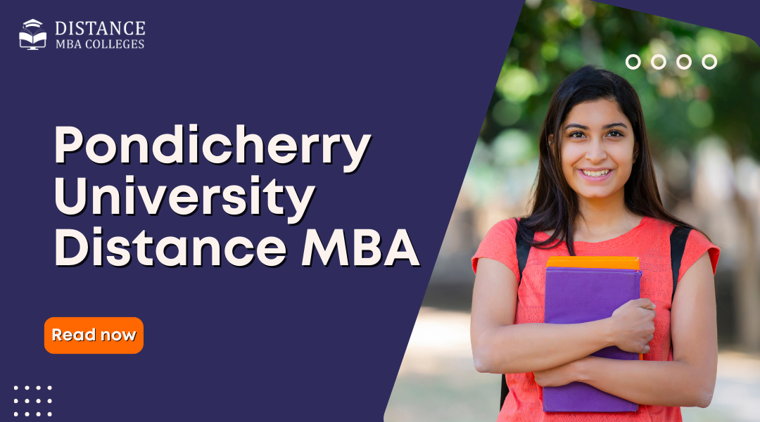 Pondicherry University Distance MBA: A Complete Guide for Aspiring Professionals