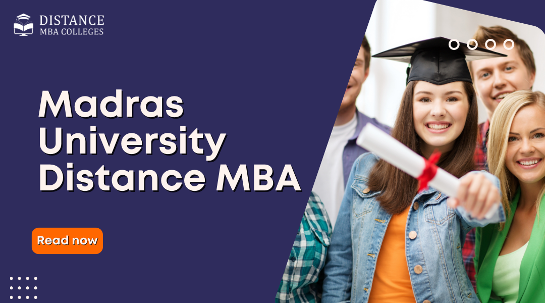 Madras University Distance MBA: A Complete Guide IN 2025